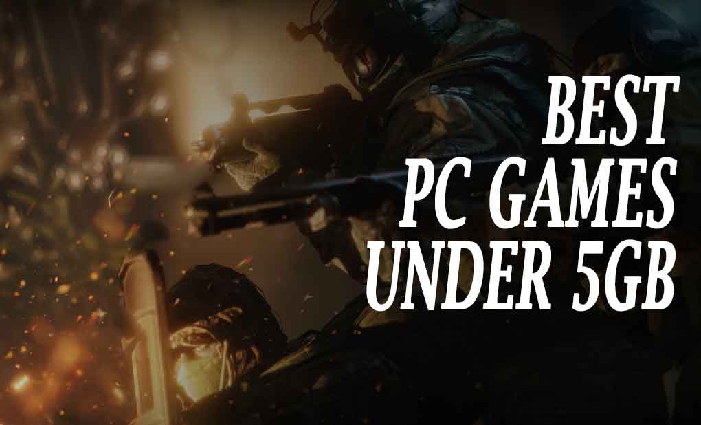 Best PC Games Under 5GB