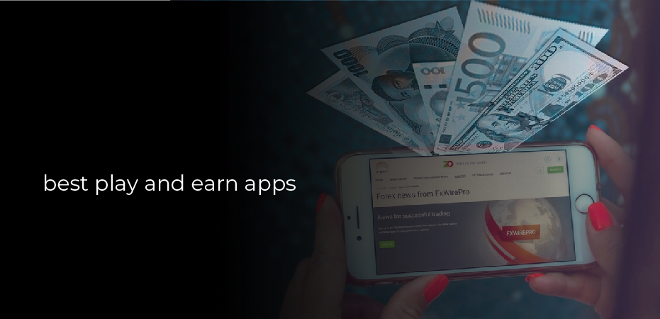 Play and Earn Apps